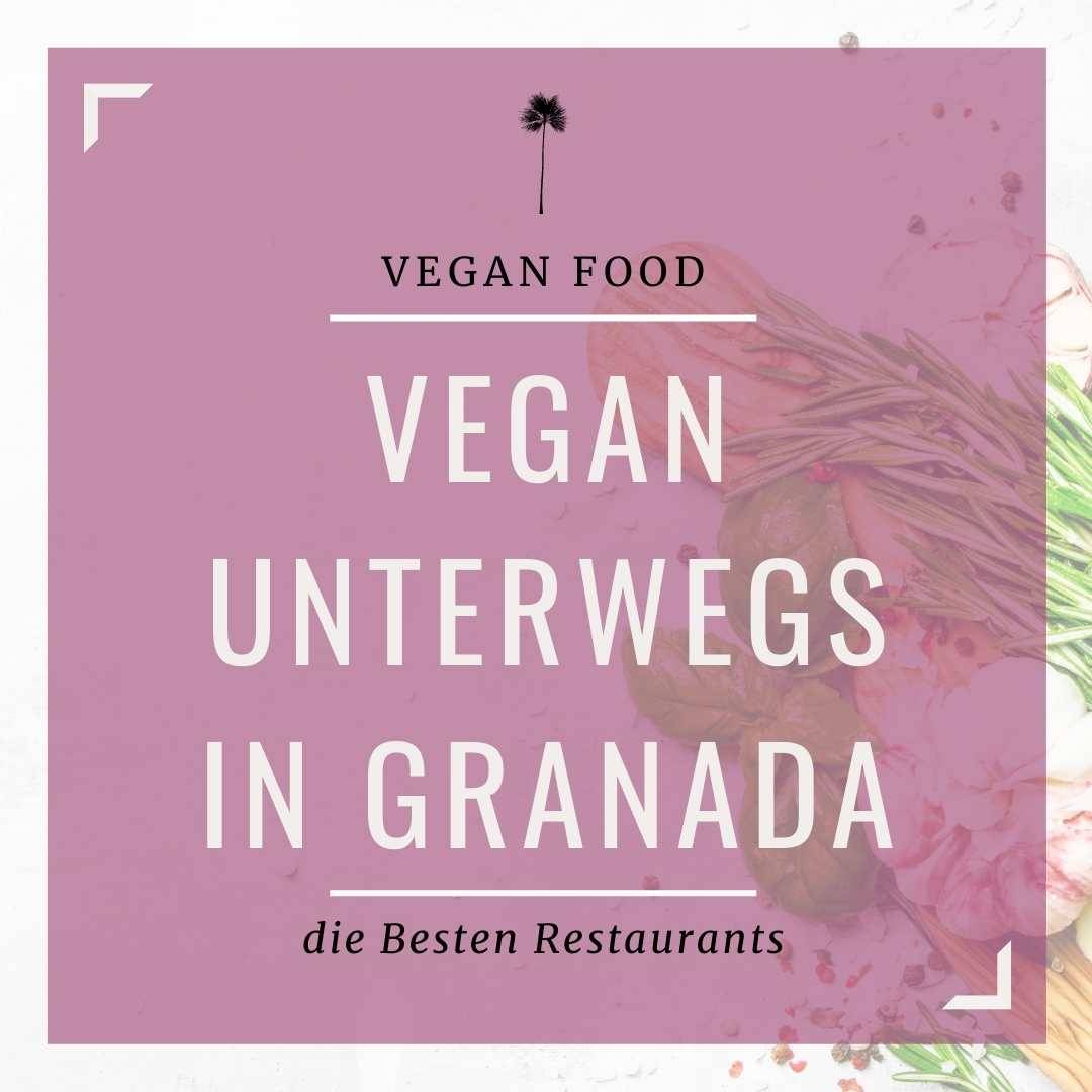 Vegan Essen in Granada